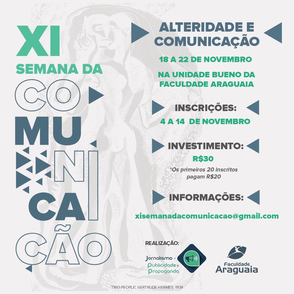 Estão abertas as inscrições para a XI Semana de Comunicação. O tema é Alteridade e Comunicação.