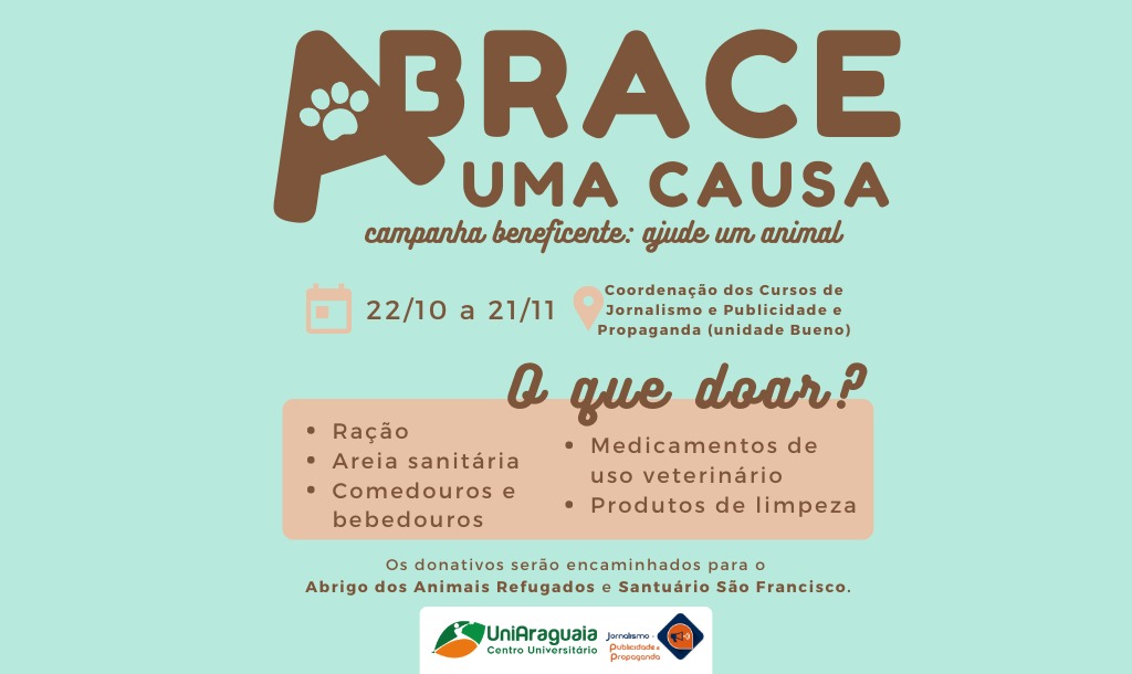 As arrecadações para a campanha Abrace Uma Causa vão até 21 de novembro