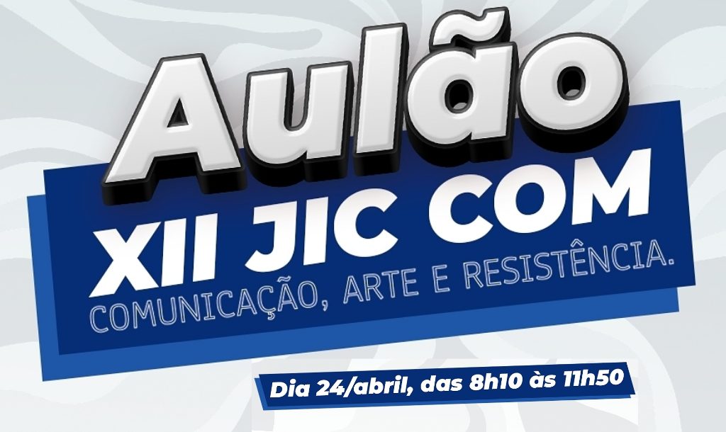 Aulão tira-dúvidas sobre a XII JIC COM