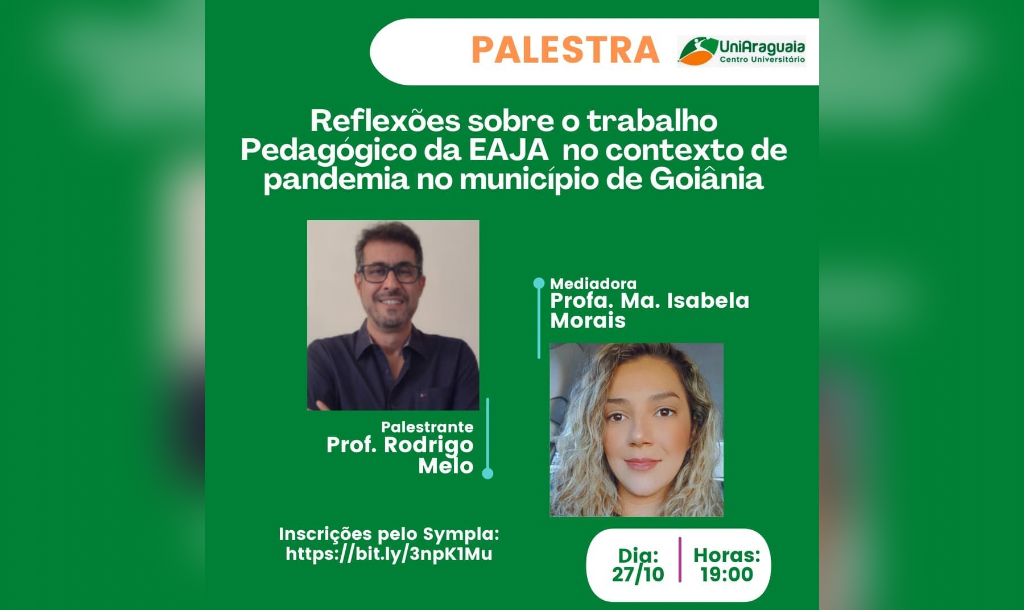 Curso de Pedagogia realiza palestra sobre o contexto da EAJA durante a pandemia em Goiânia