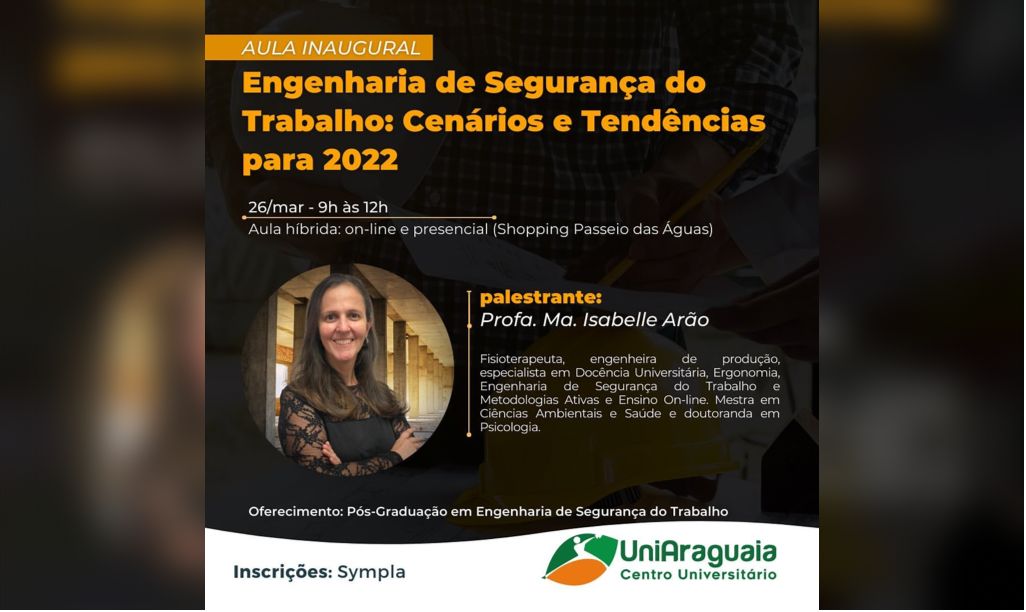 Aula Inaugural de Engenharia de Segurança do Trabalho aborda cenário mercadológico